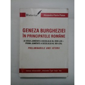  GENEZA  BURGHEZIEI  IN  PRINCIPATELE  ROMANE  -  Alexandru-Florin  PLATON 